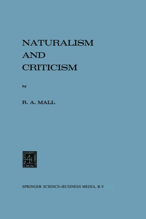 Cover of the book Naturalism and Criticism by R.A. Mall, Springer Netherlands