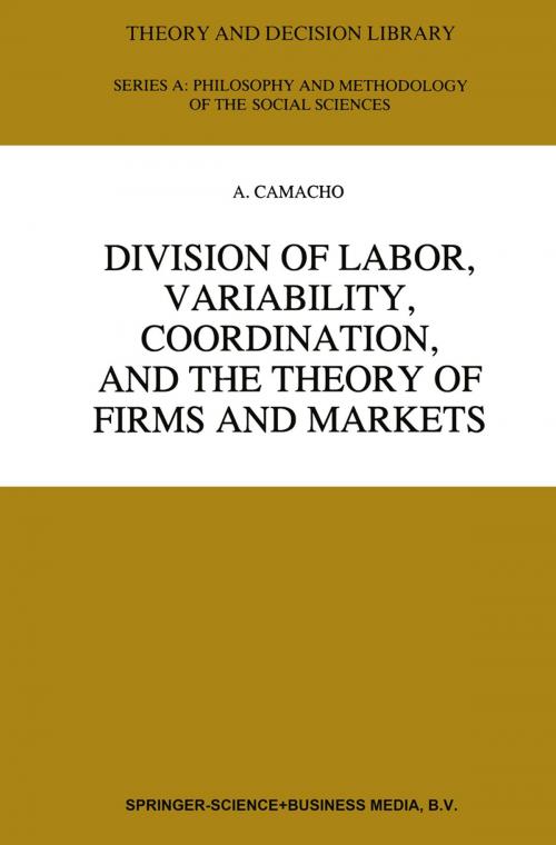 Cover of the book Division of Labor, Variability, Coordination, and the Theory of Firms and Markets by A. Camacho, Springer Netherlands