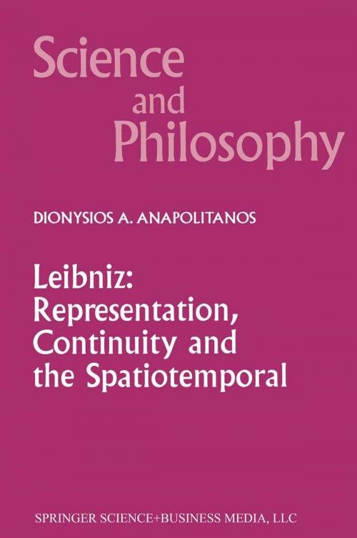 Cover of the book Leibniz: Representation, Continuity and the Spatiotemporal by D.A. Anapolitanos, Springer Netherlands