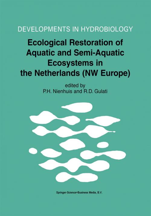 Cover of the book Ecological Restoration of Aquatic and Semi-Aquatic Ecosystems in the Netherlands (NW Europe) by , Springer Netherlands
