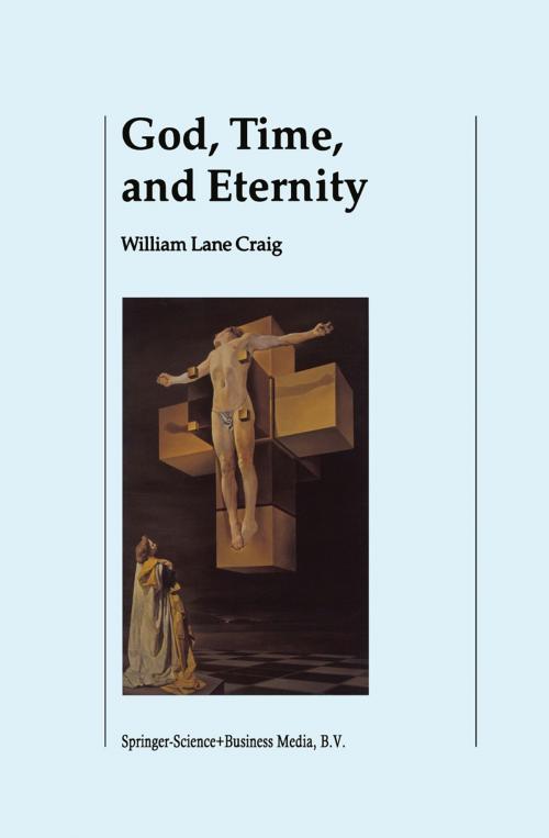 Cover of the book God, Time, and Eternity by W.L. Craig, Springer Netherlands