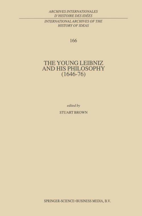 Cover of the book The Young Leibniz and his Philosophy (1646–76) by , Springer Netherlands