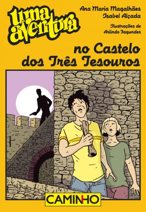 Cover of the book Uma Aventura no Castelo dos Três Tesouros by ANA MARIA/ALÇADA MAGALHAES, CAMINHO