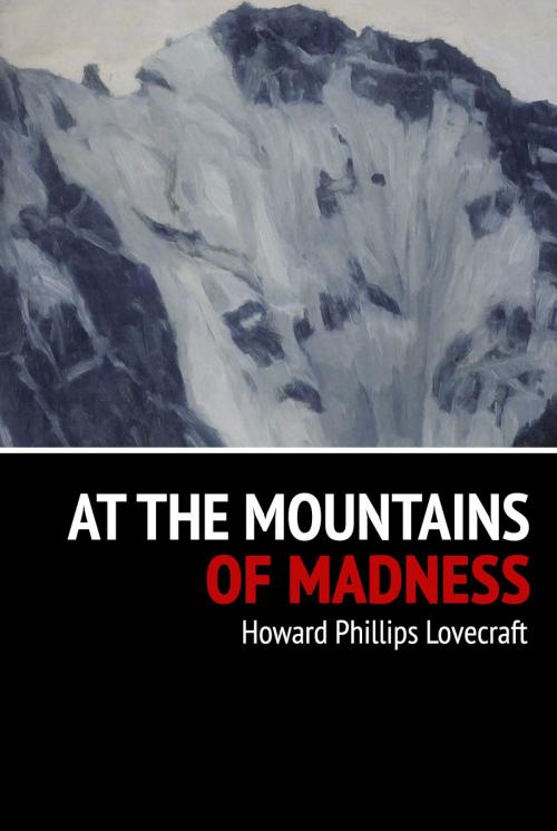 Cover of the book At the Mountains of Madness by Howard Phillips Lovecraft, eBookIt.com