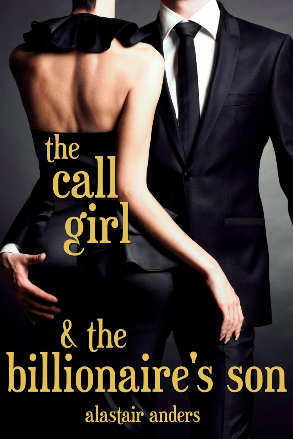 Big bigCover of The Call Girl & The Billionaire's Son