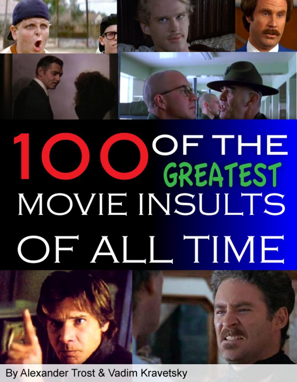 Big bigCover of 100 of the Greatest Movie Insults of All Time