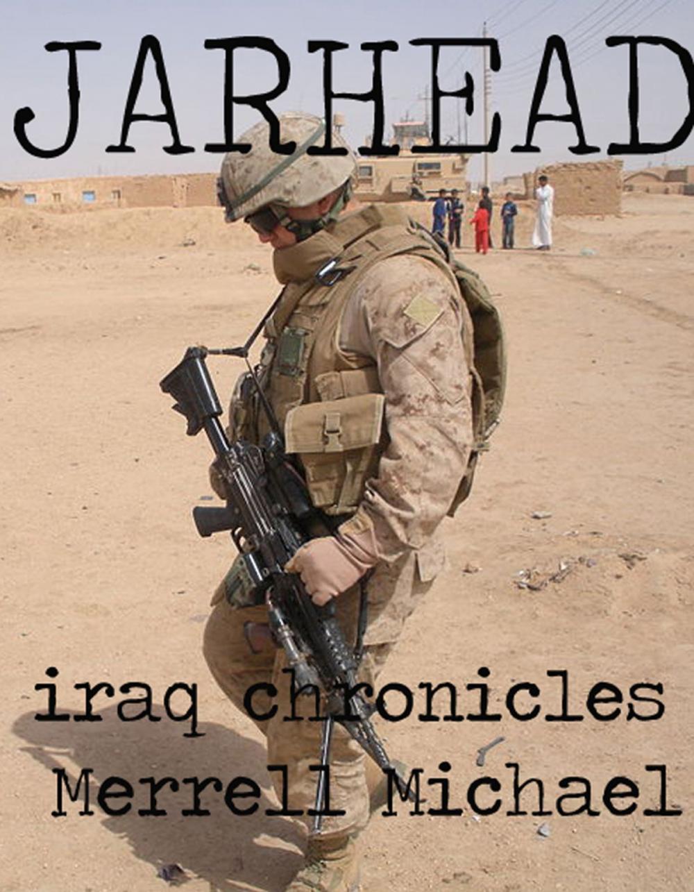 Big bigCover of Jarhead: Iraq Chronicles