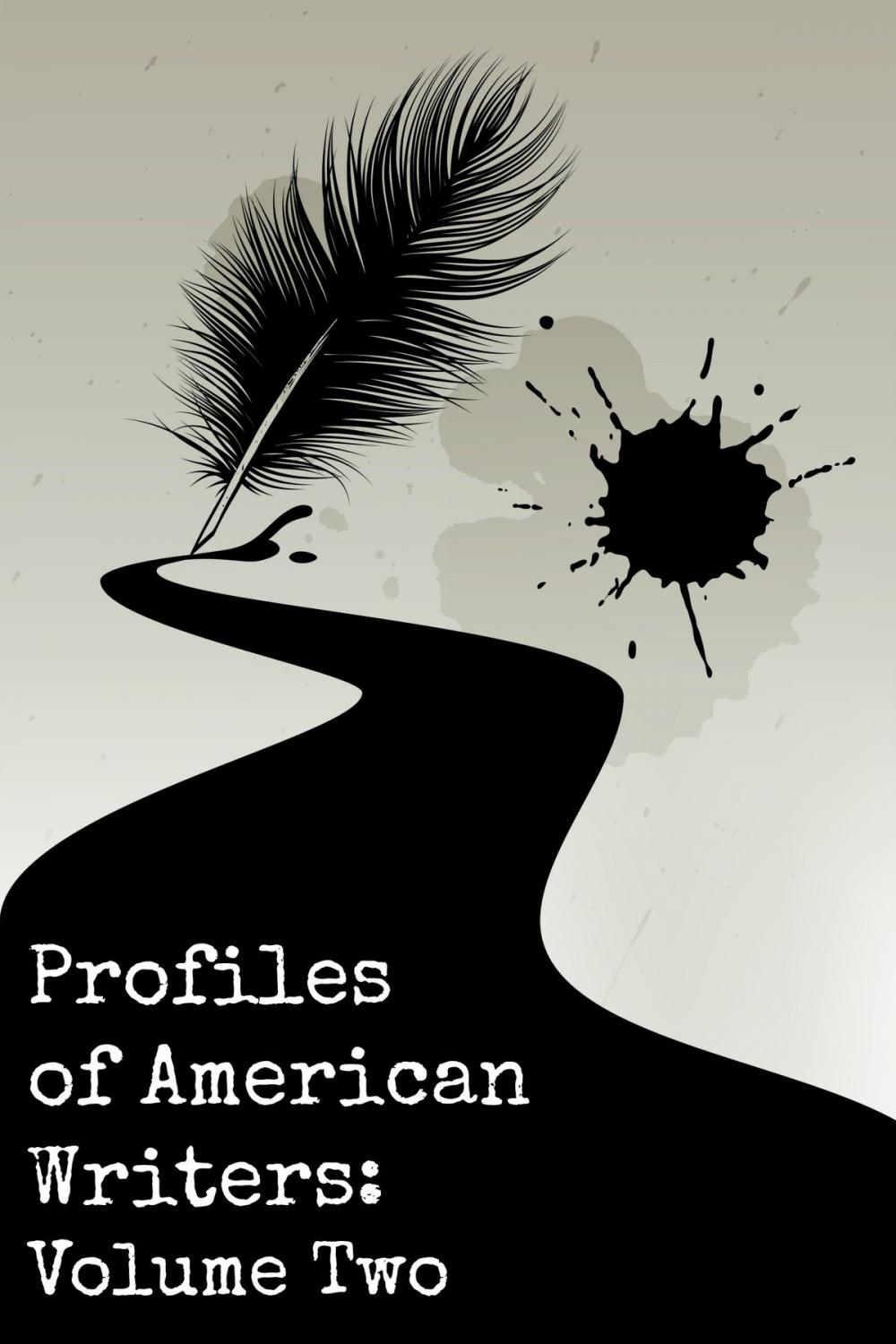 Big bigCover of Profiles of American Writers: Volume Two of Three