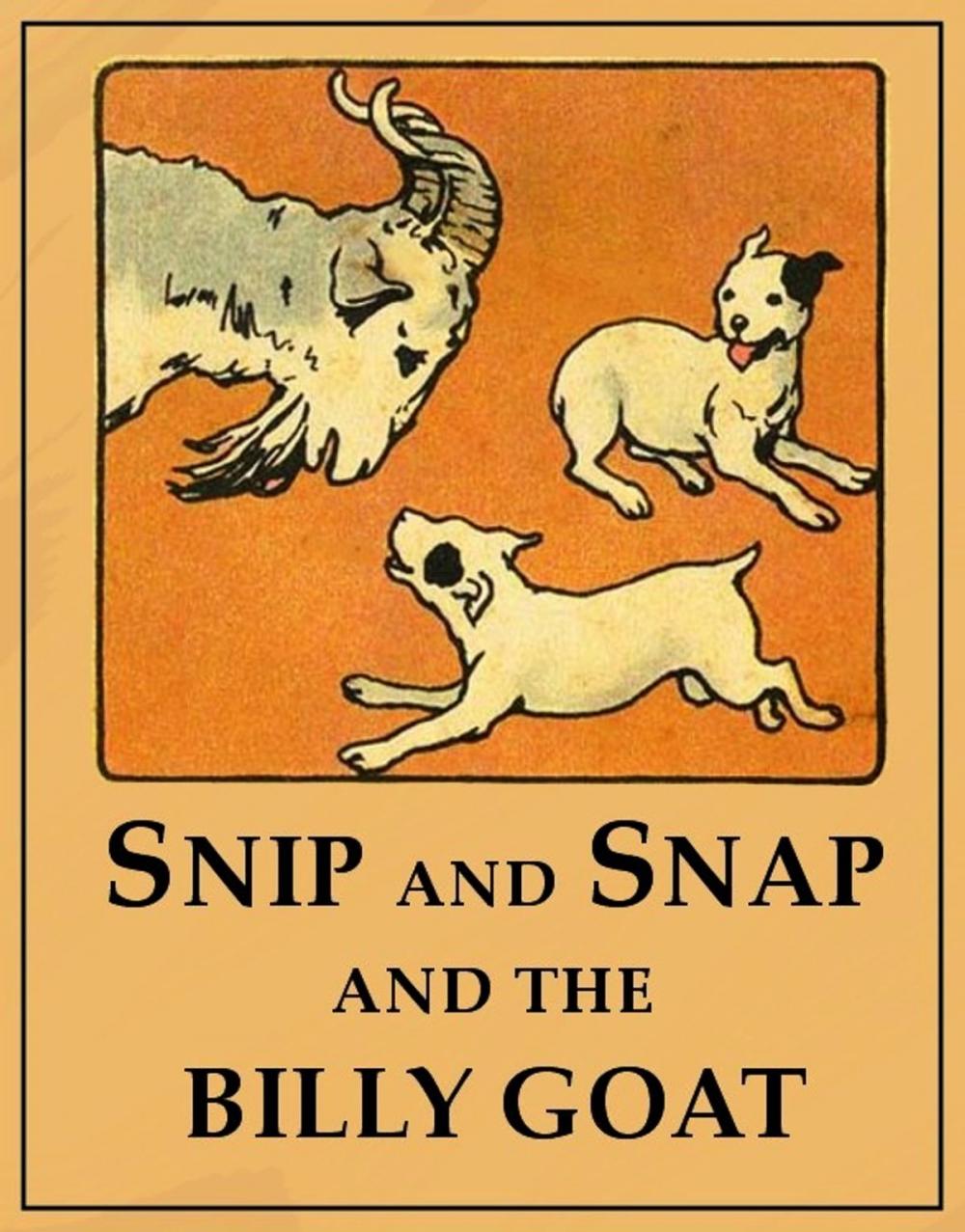 Big bigCover of Snip and Snap and the Billy Goat