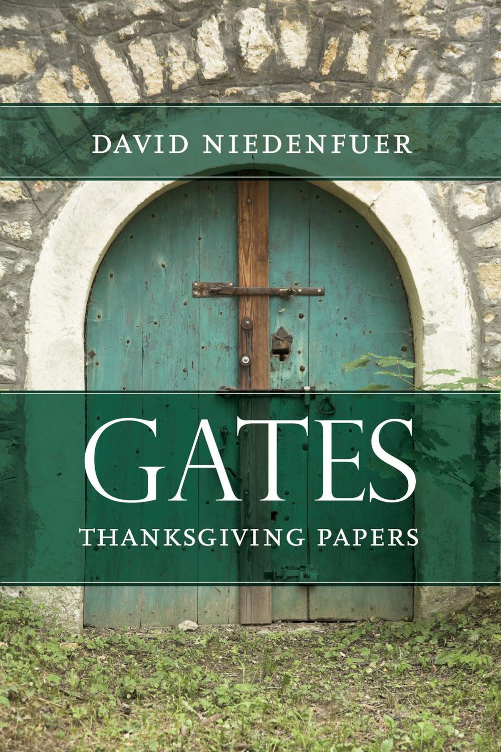 Big bigCover of Gates: Thanksgiving Papers