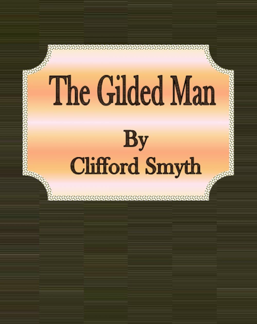 Big bigCover of The Gilded Man