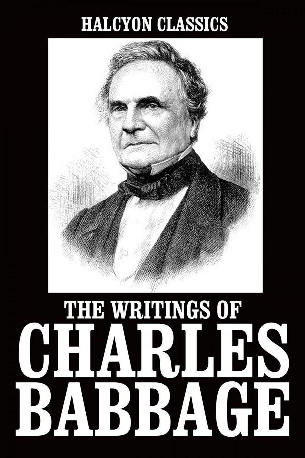 Big bigCover of The Writings of Charles Babbage