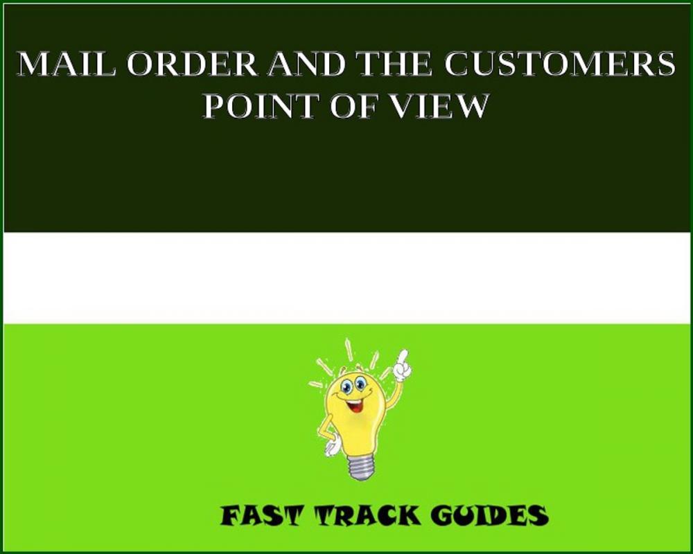 Big bigCover of MAIL ORDER AND THE CUSTOMERS POINT OF VIEW