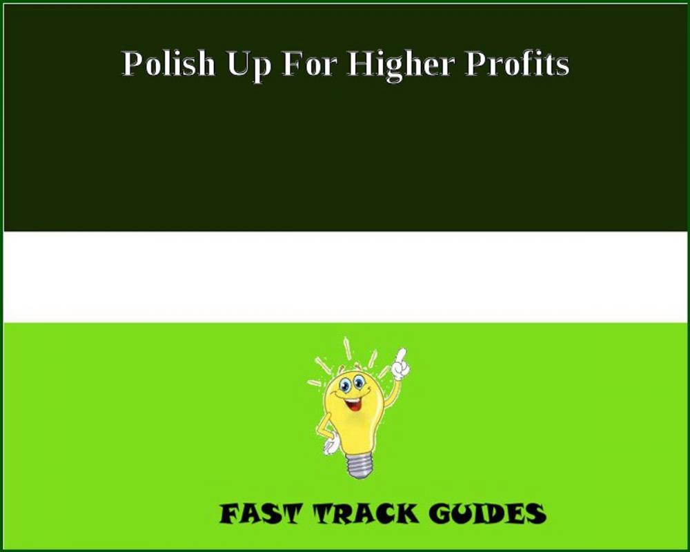 Big bigCover of Polish Up For Higher Profits