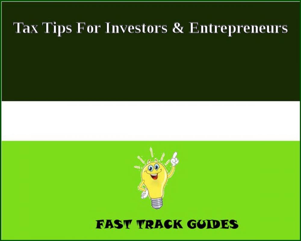 Big bigCover of Tax Tips For Investors & Entrepreneurs