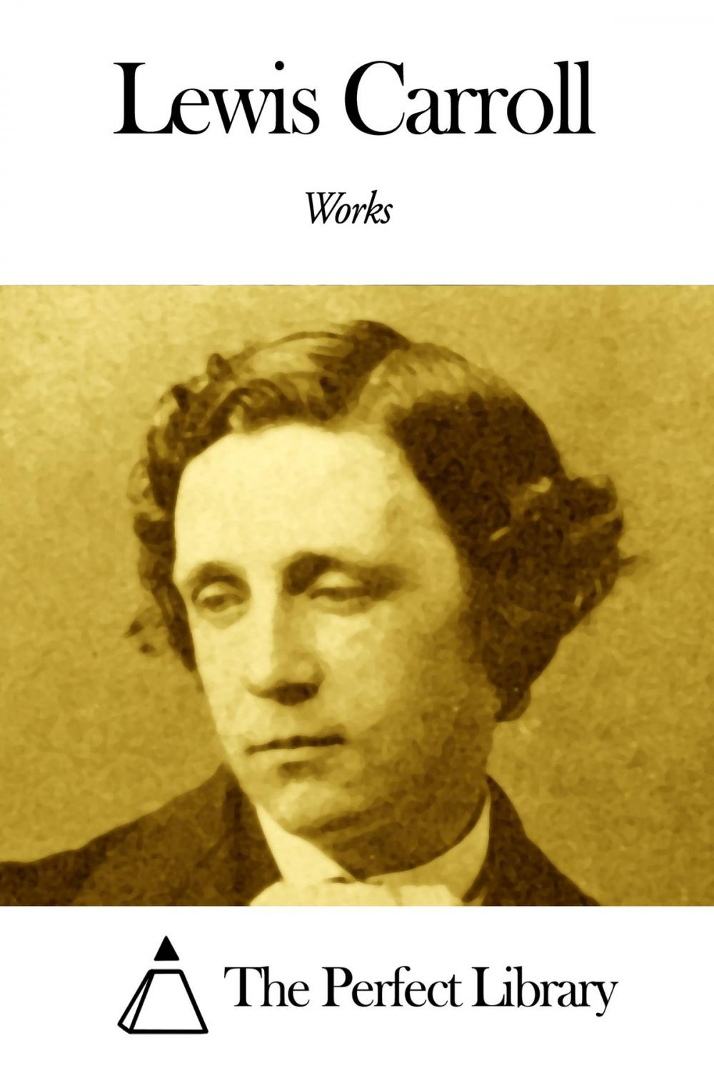 Big bigCover of Works of Lewis Carroll