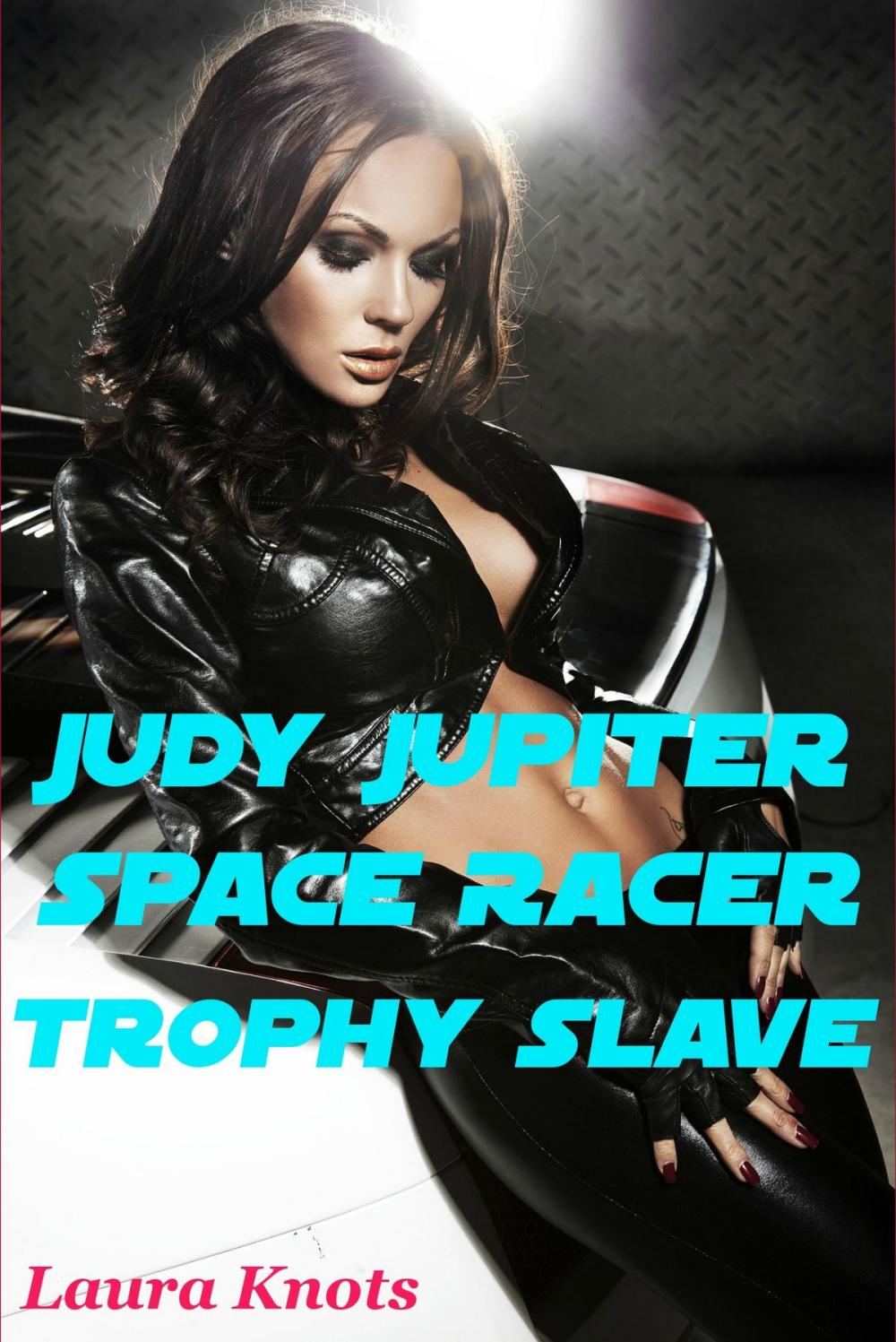 Big bigCover of Judy Jupiter Galactic Racer Trophy Slave