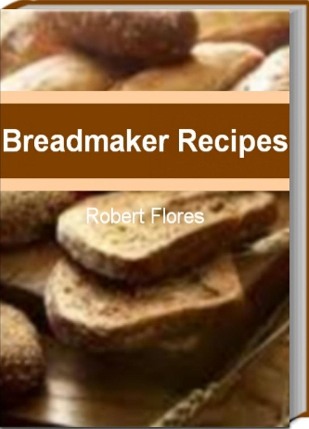 Big bigCover of Breadmaker Recipes