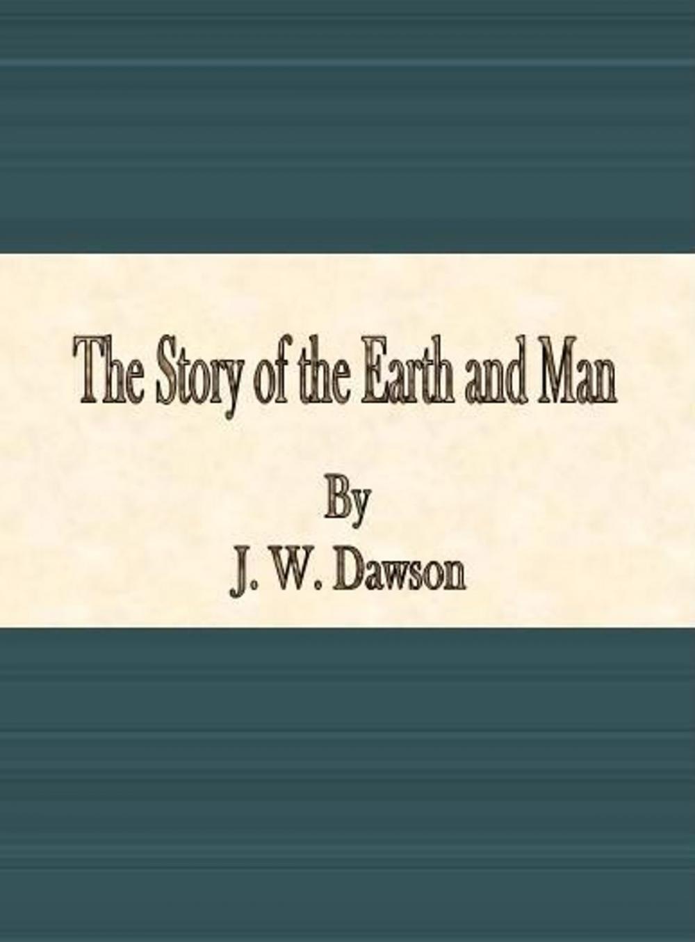 Big bigCover of The Story of the Earth and Man