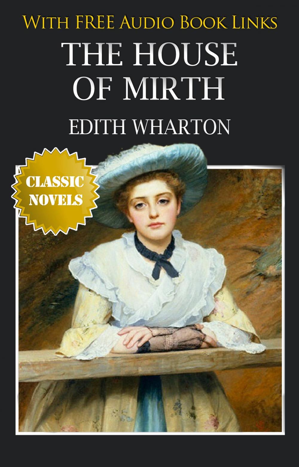 Big bigCover of The House of Mirth Classic Novels: New Illustrated