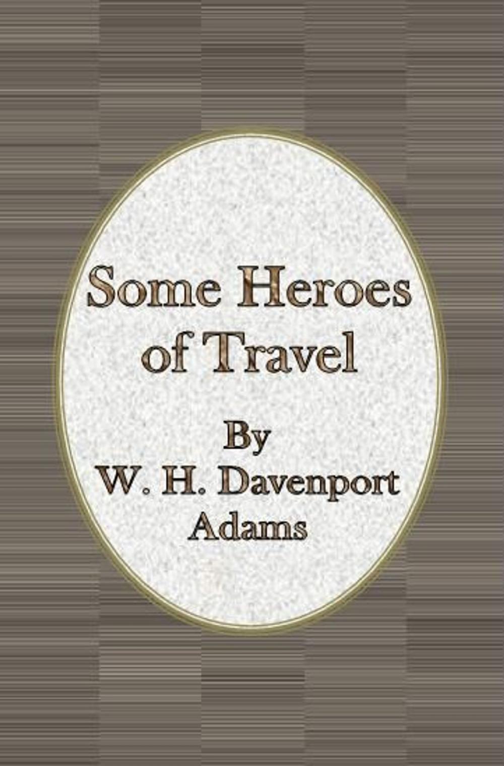 Big bigCover of Some Heroes of Travel