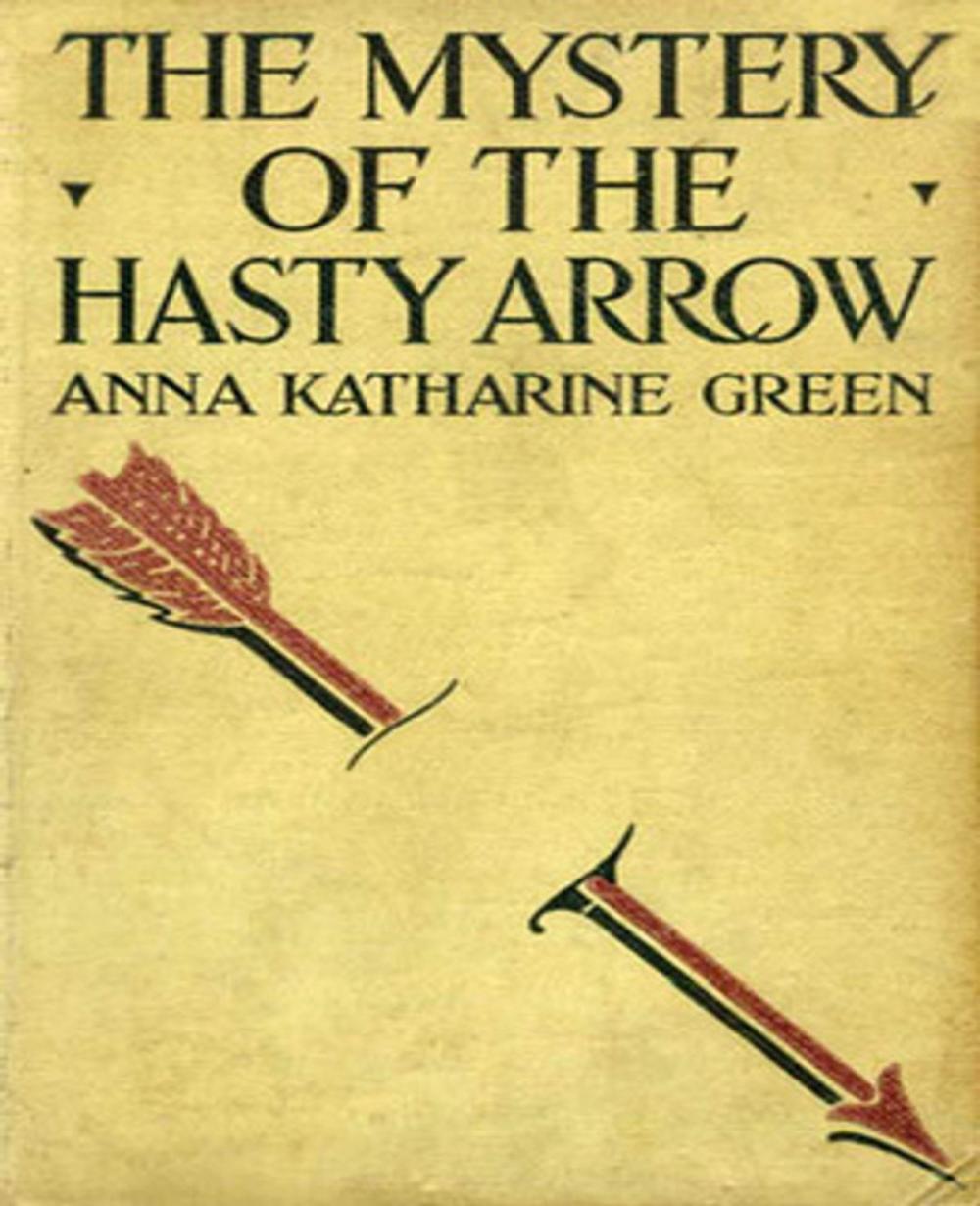 Big bigCover of The Mystery of the Hasty Arrow