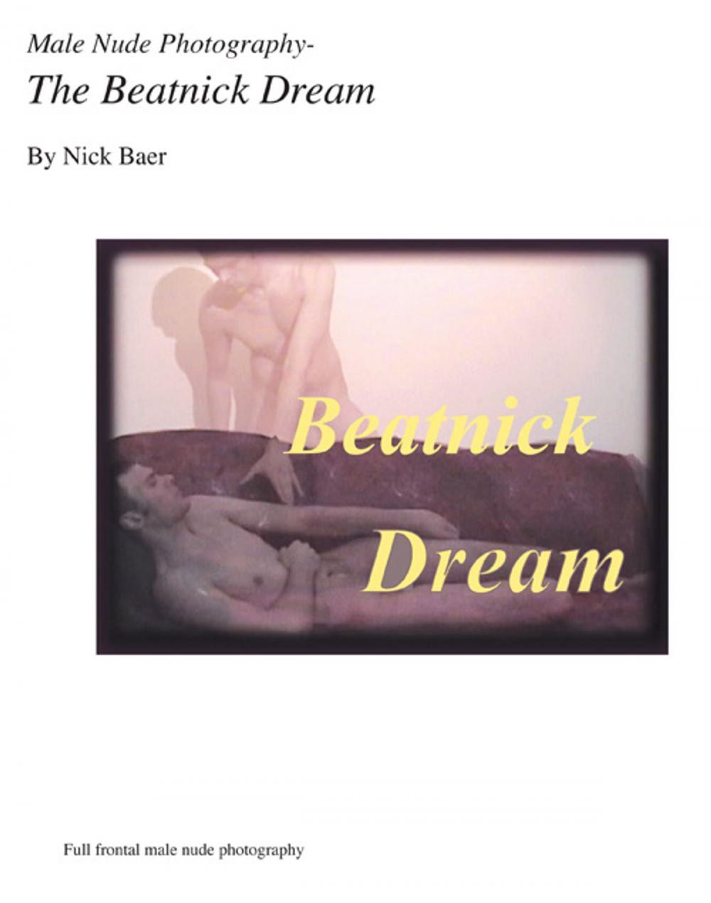 Big bigCover of Male Nude Photography- The Beatnick Dream