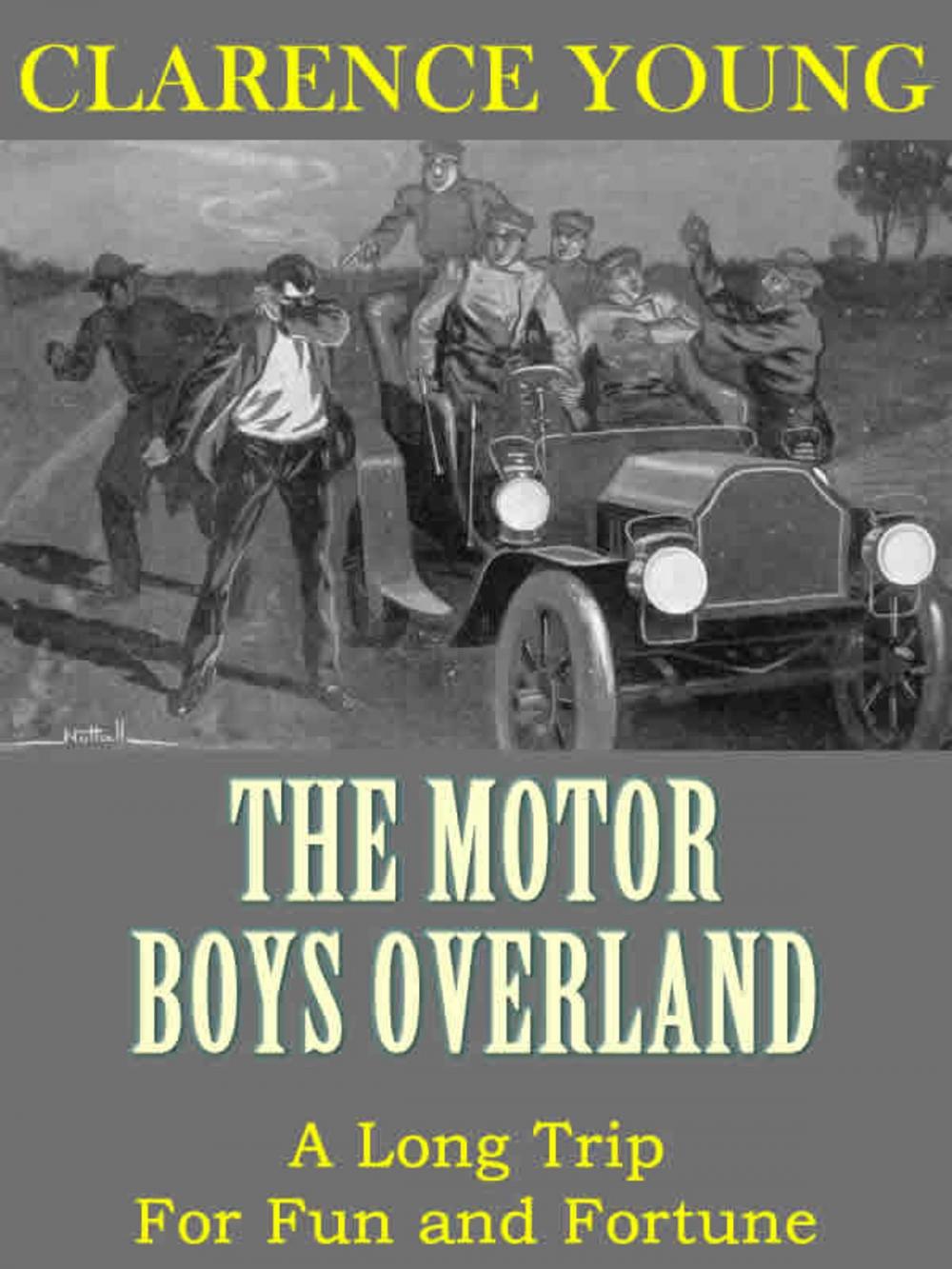 Big bigCover of The Motor Boys Overland: A Long Trip For Fun and Fortune (Illustrated)