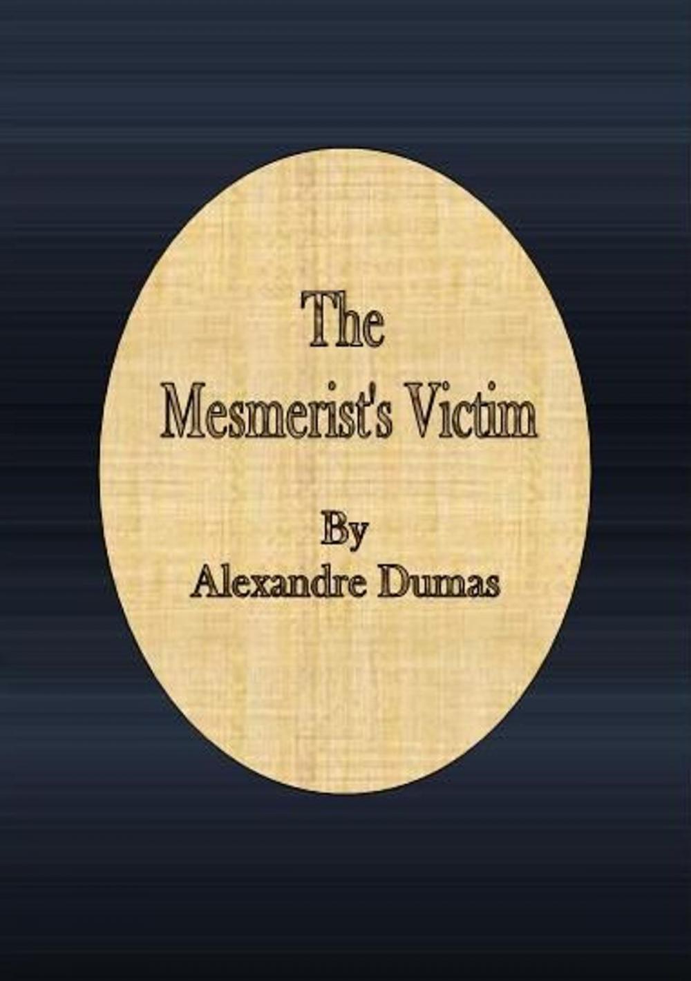 Big bigCover of The Mesmerist's Victim