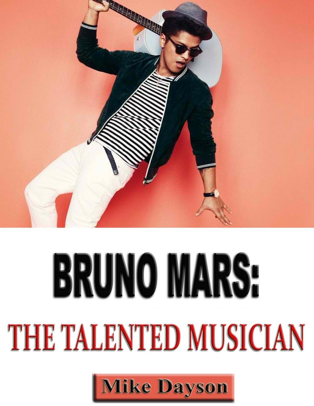 Big bigCover of Bruno Mars: The Talented Musician