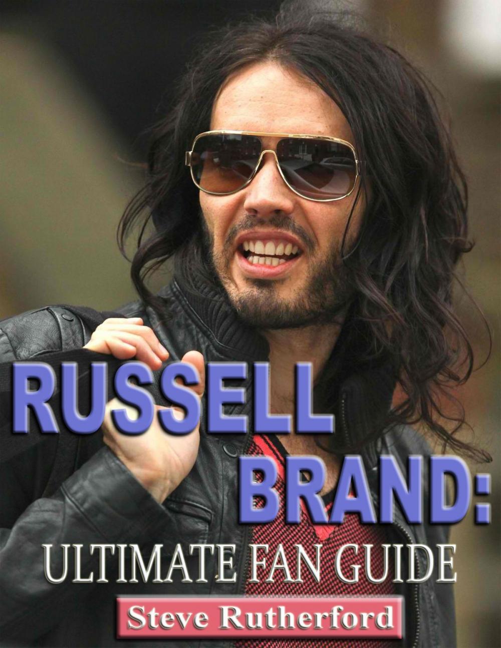 Big bigCover of Russell Brand: Ultimate Fan Guide