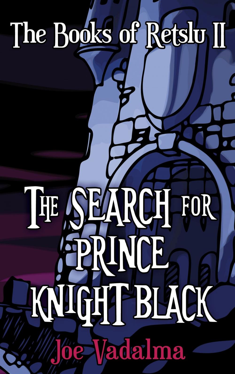 Big bigCover of THE SEARCH FOR PRINCE KNIGHT BLACK