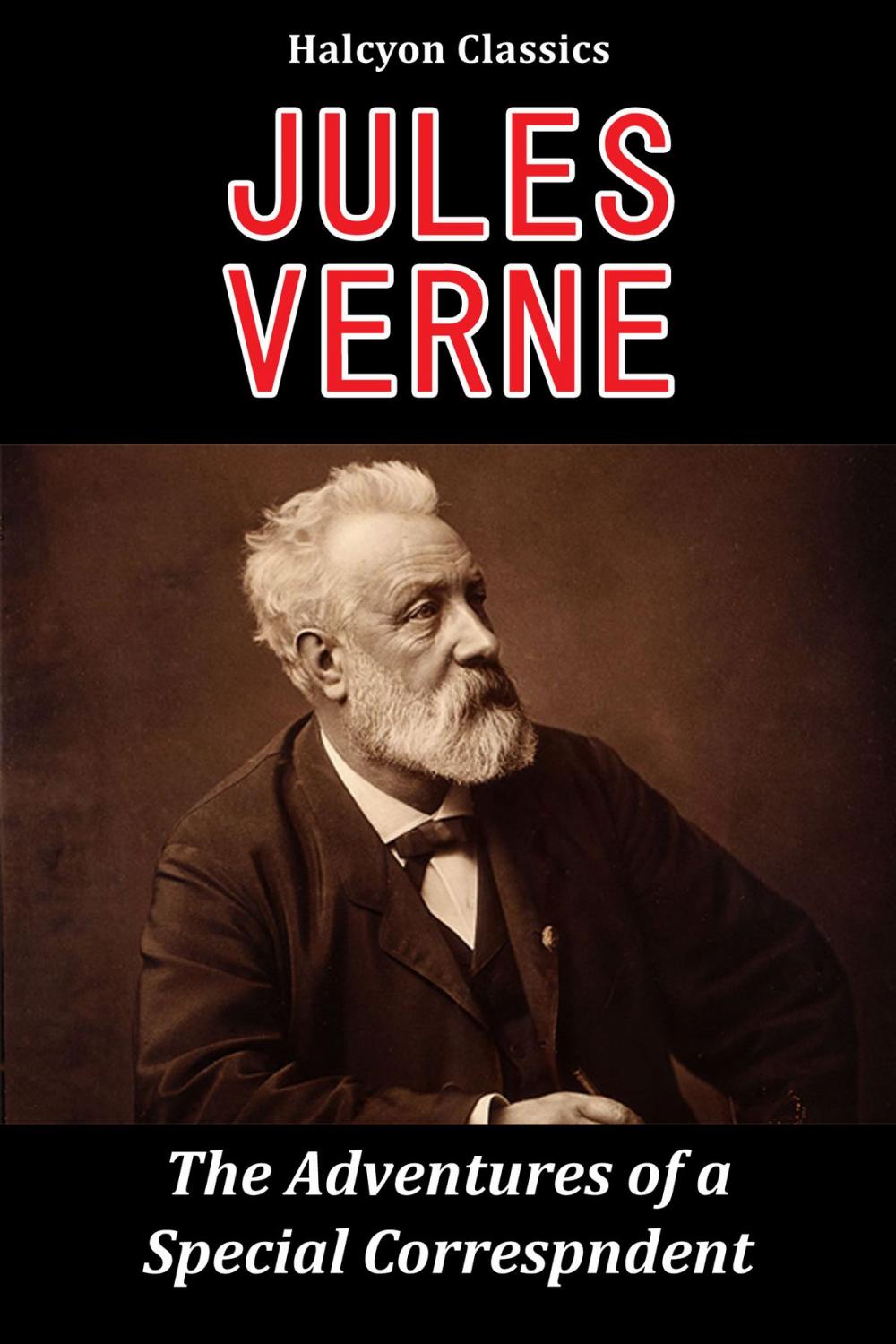 Big bigCover of The Adventures of a Special Correspondent by Jules Verne