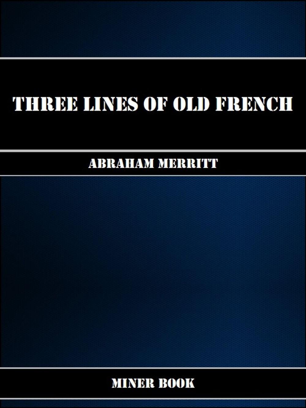 Big bigCover of Three Lines of Old French