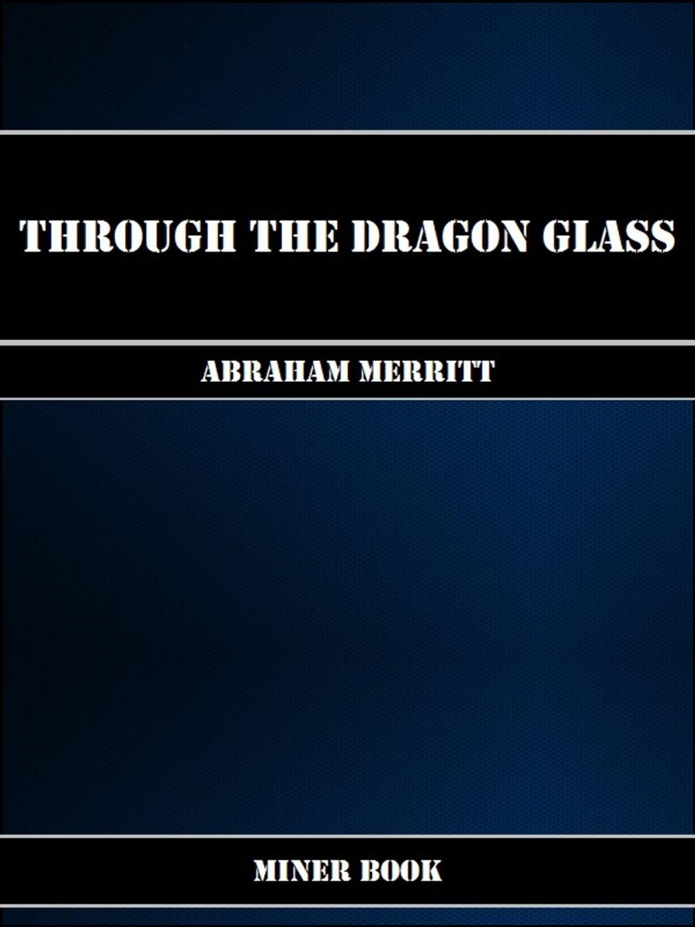 Big bigCover of Through the Dragon Glass