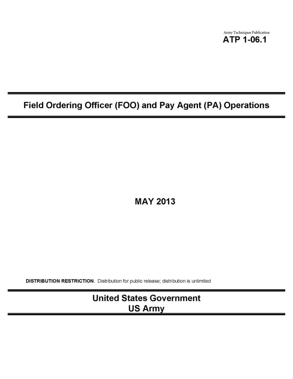 Big bigCover of Army Techniques Publication ATP 1-06.1 Field Ordering Officer (FOO) and Pay Agent (PA) Operations May 2013