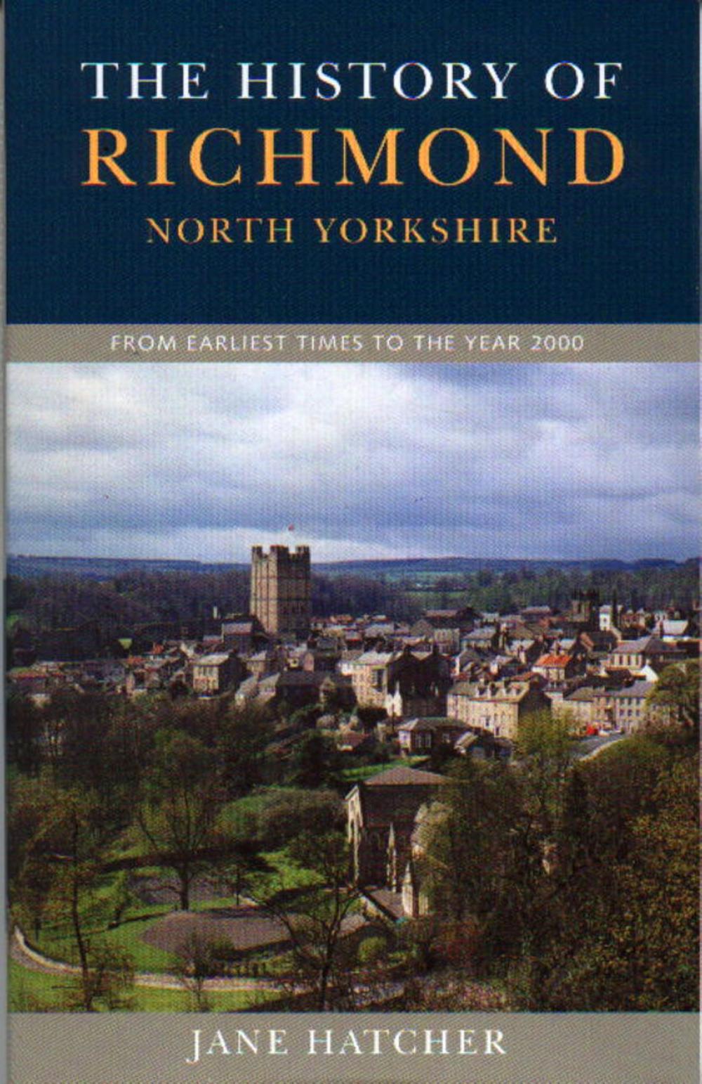 Big bigCover of The History of Richmond, North Yorkshire