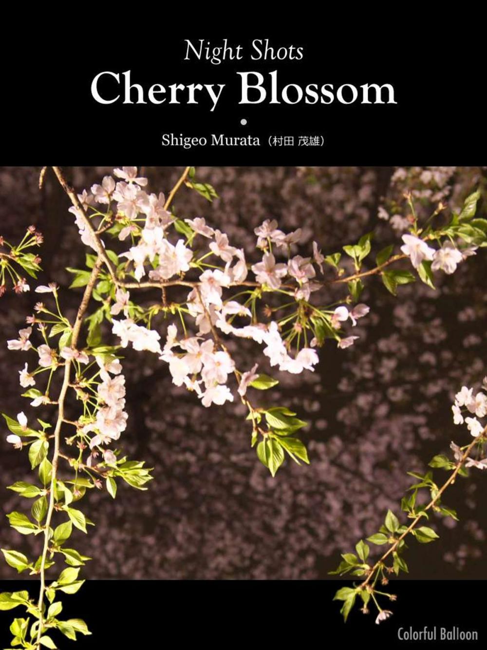 Big bigCover of Night shots: Cherry Blossom