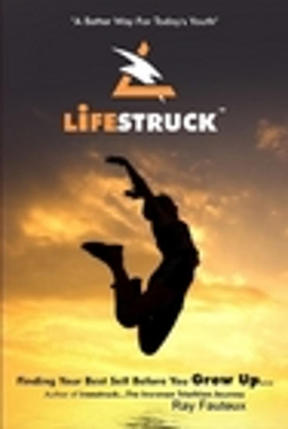 Big bigCover of Lifestruck...a better way for today's youth