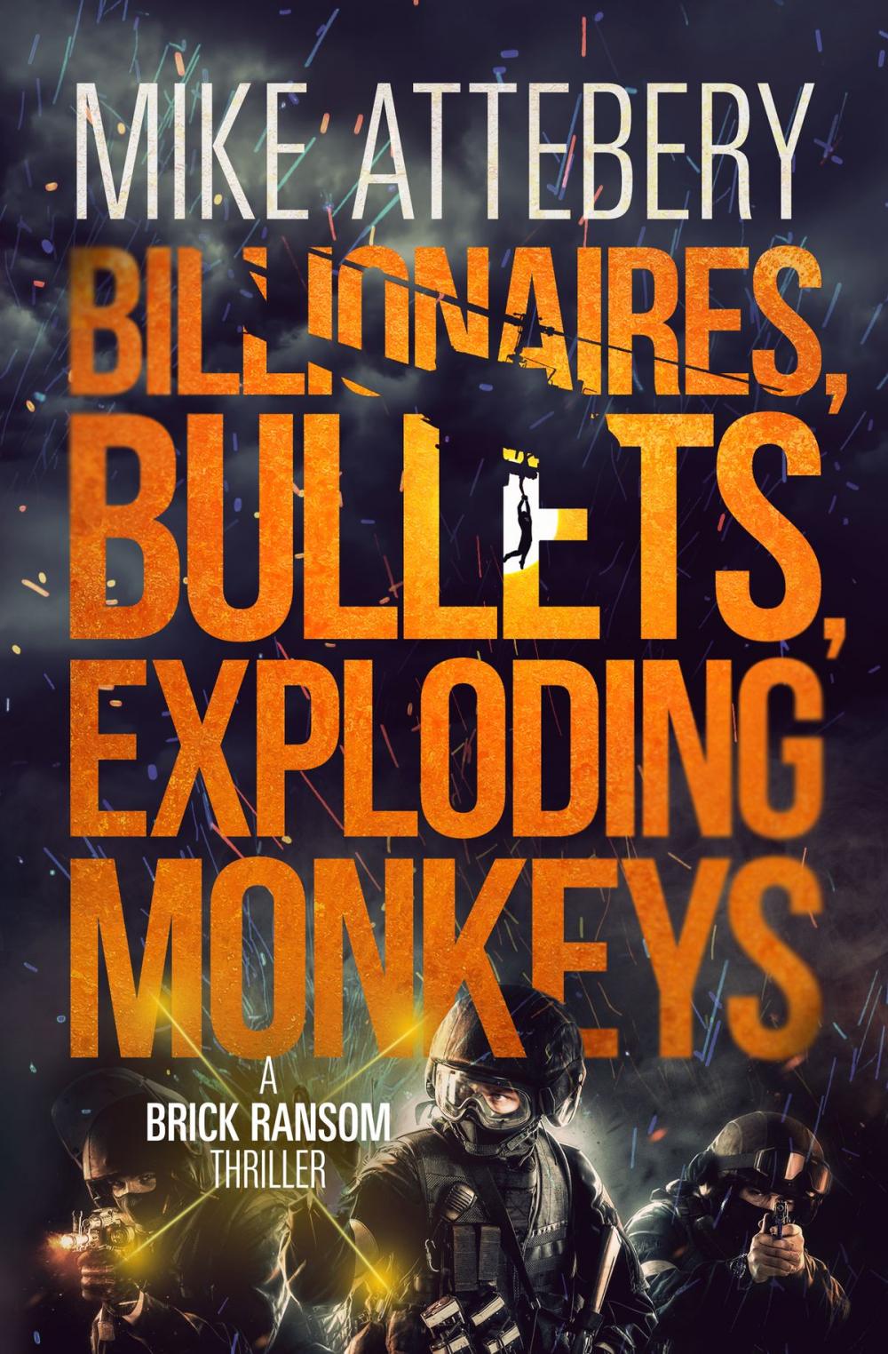 Big bigCover of Billionaires, Bullets, Exploding Monkeys