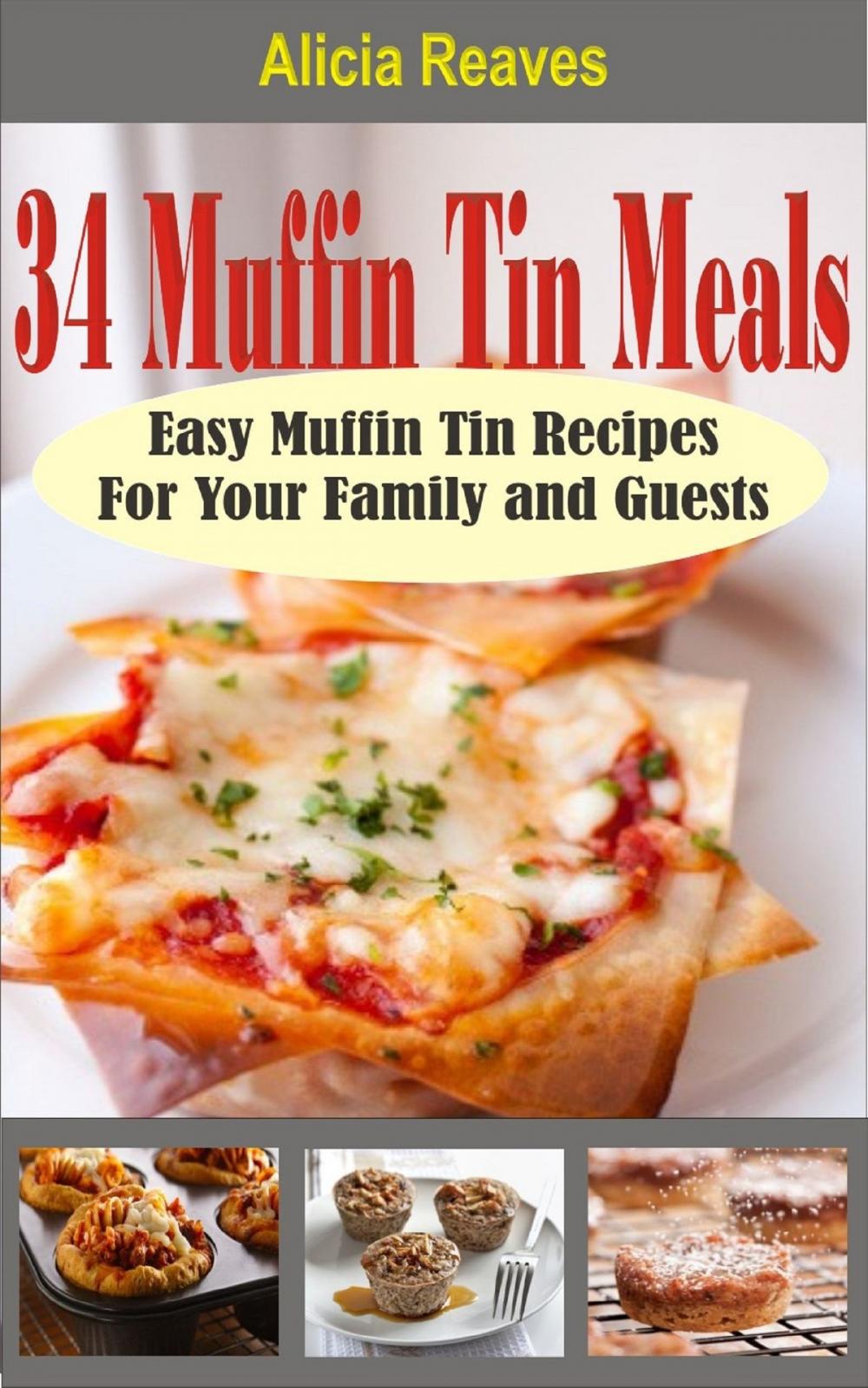 Big bigCover of 34 Muffin Tin Meals