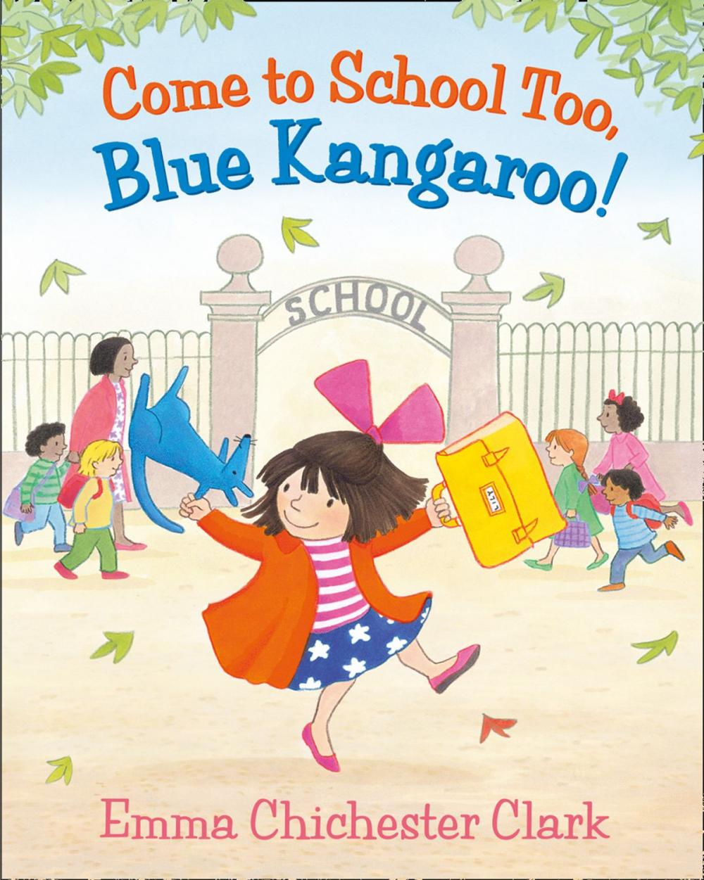 Big bigCover of Come to School too, Blue Kangaroo! (Read Aloud)