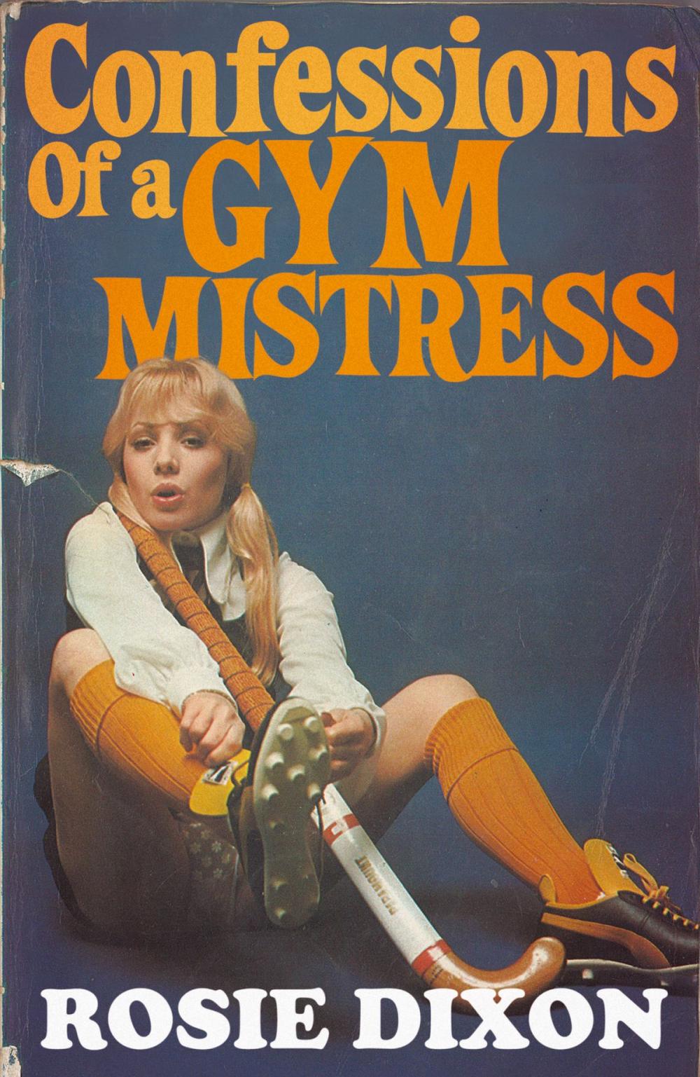 Big bigCover of Confessions of a Gym Mistress (Rosie Dixon, Book 2)