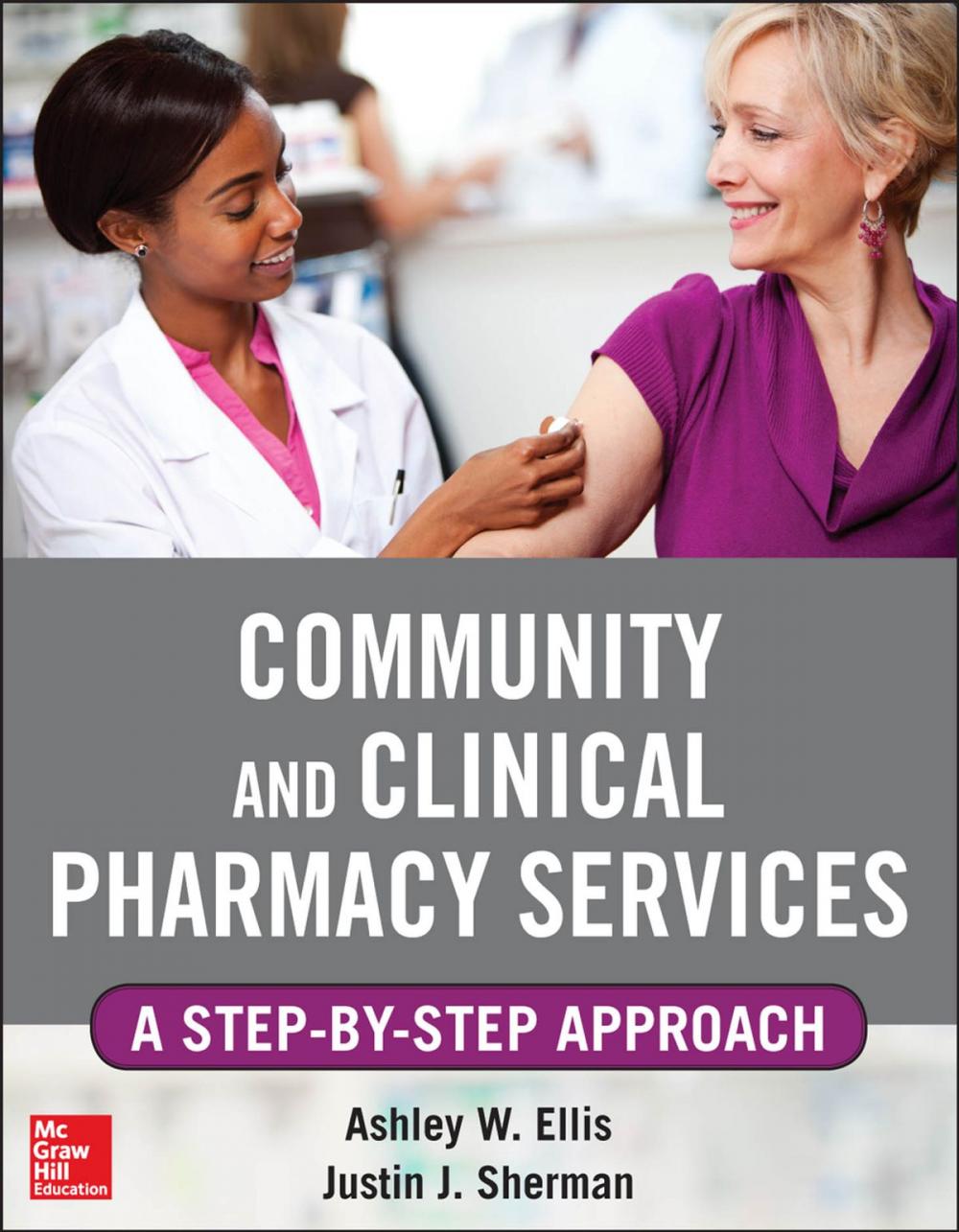 Big bigCover of Community and Clinical Pharmacy Services: A step by step approach.