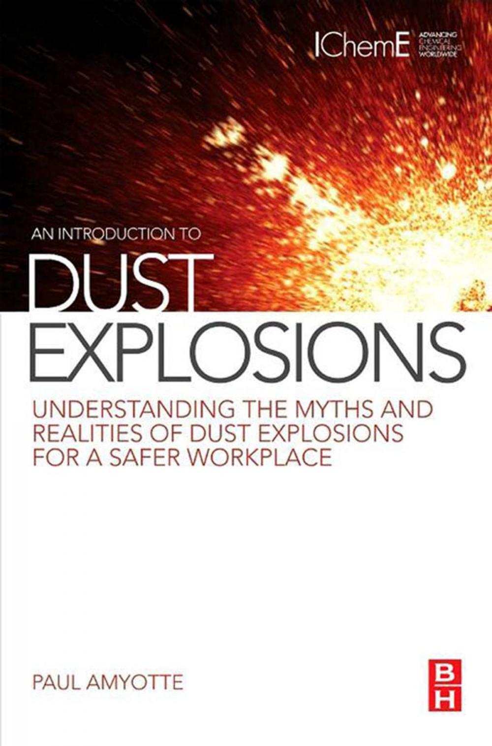 Big bigCover of An Introduction to Dust Explosions