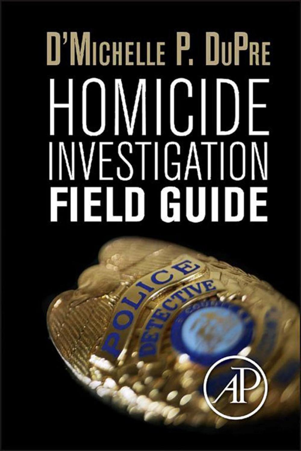 Big bigCover of Homicide Investigation Field Guide