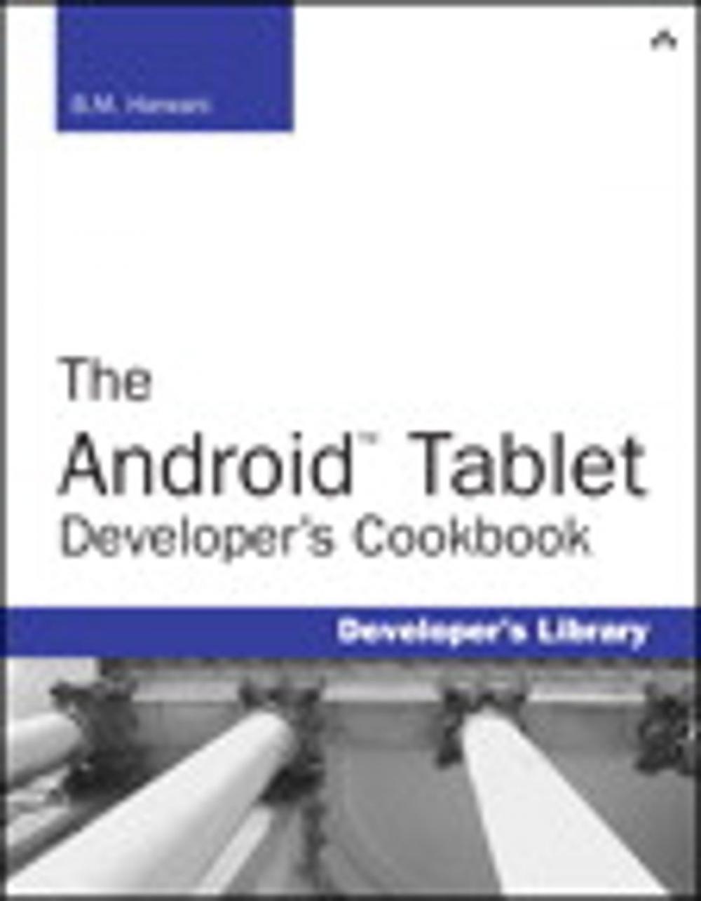 Big bigCover of The Android Tablet Developer's Cookbook