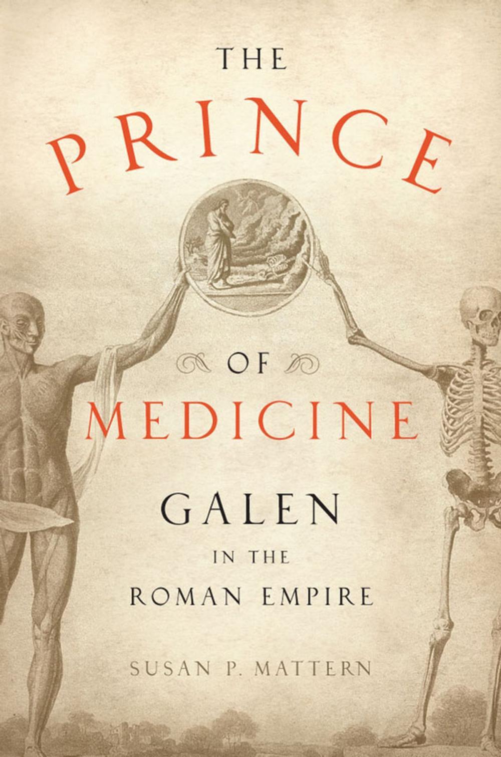 Big bigCover of The Prince of Medicine: Galen in the Roman Empire