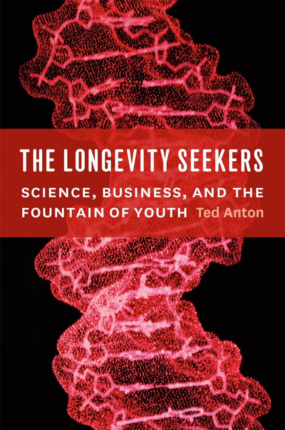 Big bigCover of The Longevity Seekers