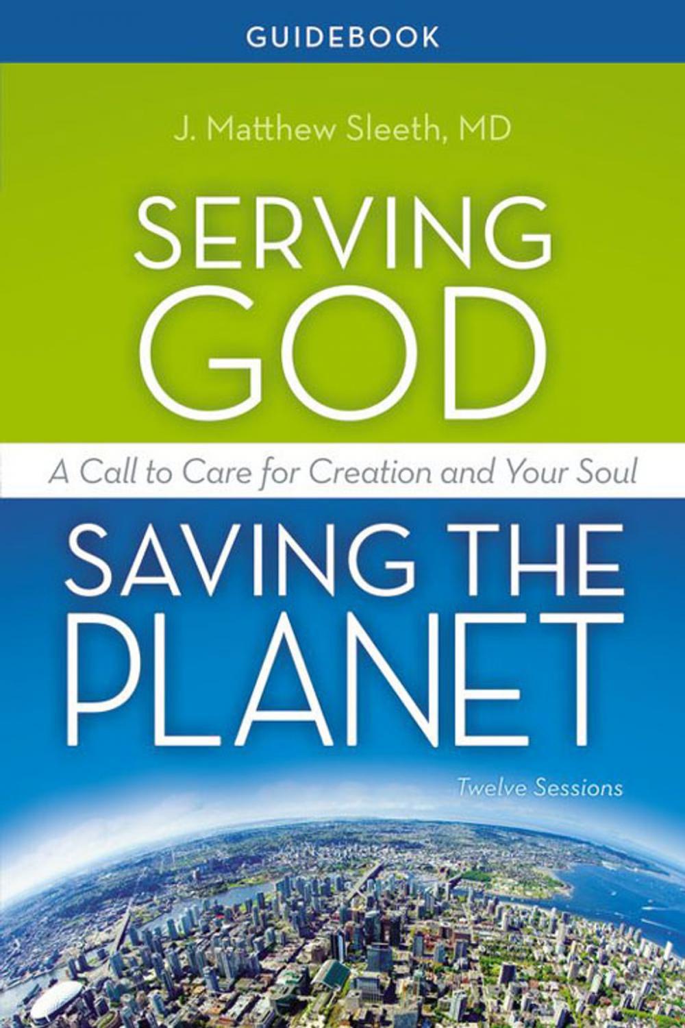 Big bigCover of Serving God, Saving the Planet Guidebook